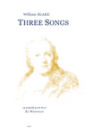 William Blake - THREE SONGS