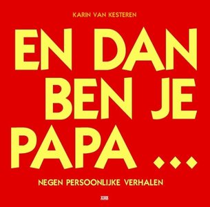 Van Kesteren - En dan ben je papa ...