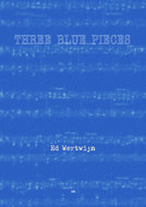 Ed Wertwijn - Three Blue Pieces