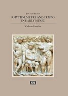 Jan Van Biezen - Rhythm, Metre and Tempo in Early Music